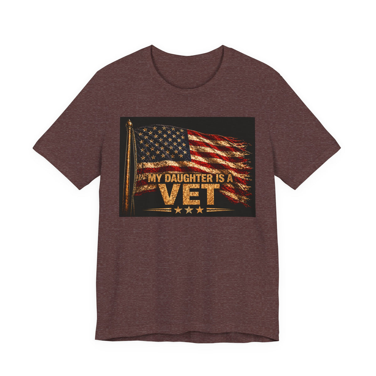 My Daughter Is a Vet T-Shirt — American Flag Veteran Support Tee