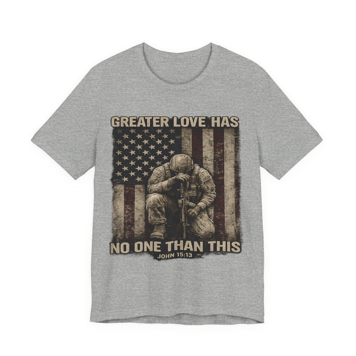 Military Tribute T-Shirt — "Greater Love Has No One Than This" Patriotic Veteran Tee