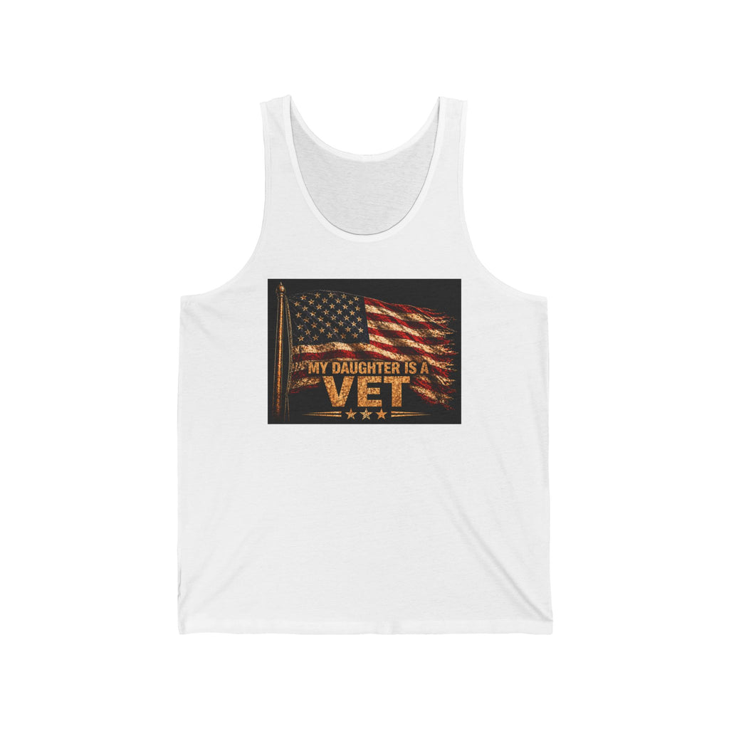 Tank Top - "My Daughter is a Vet" American Flag Veterans Pride Tank