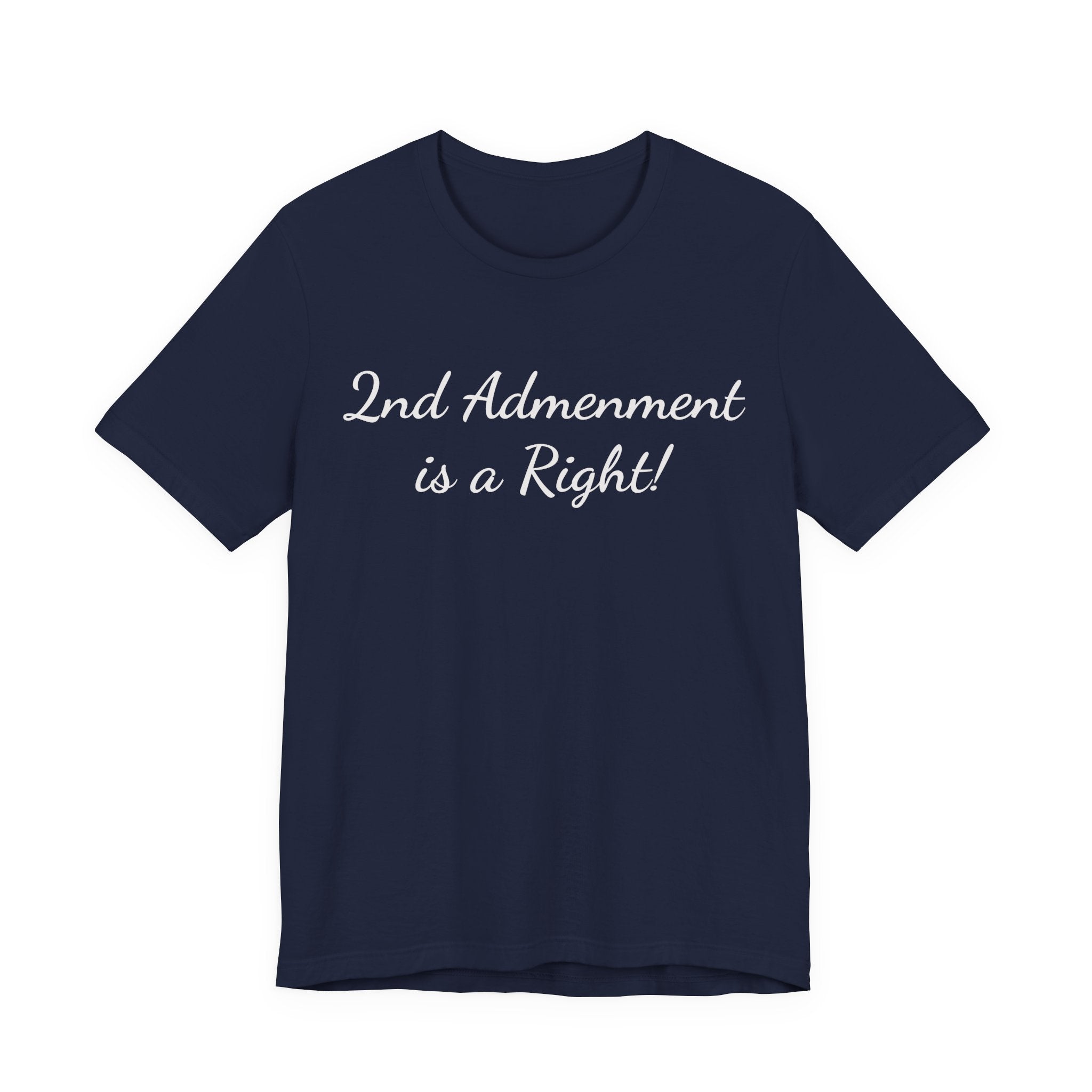 2nd Amendment Is a Right Tee