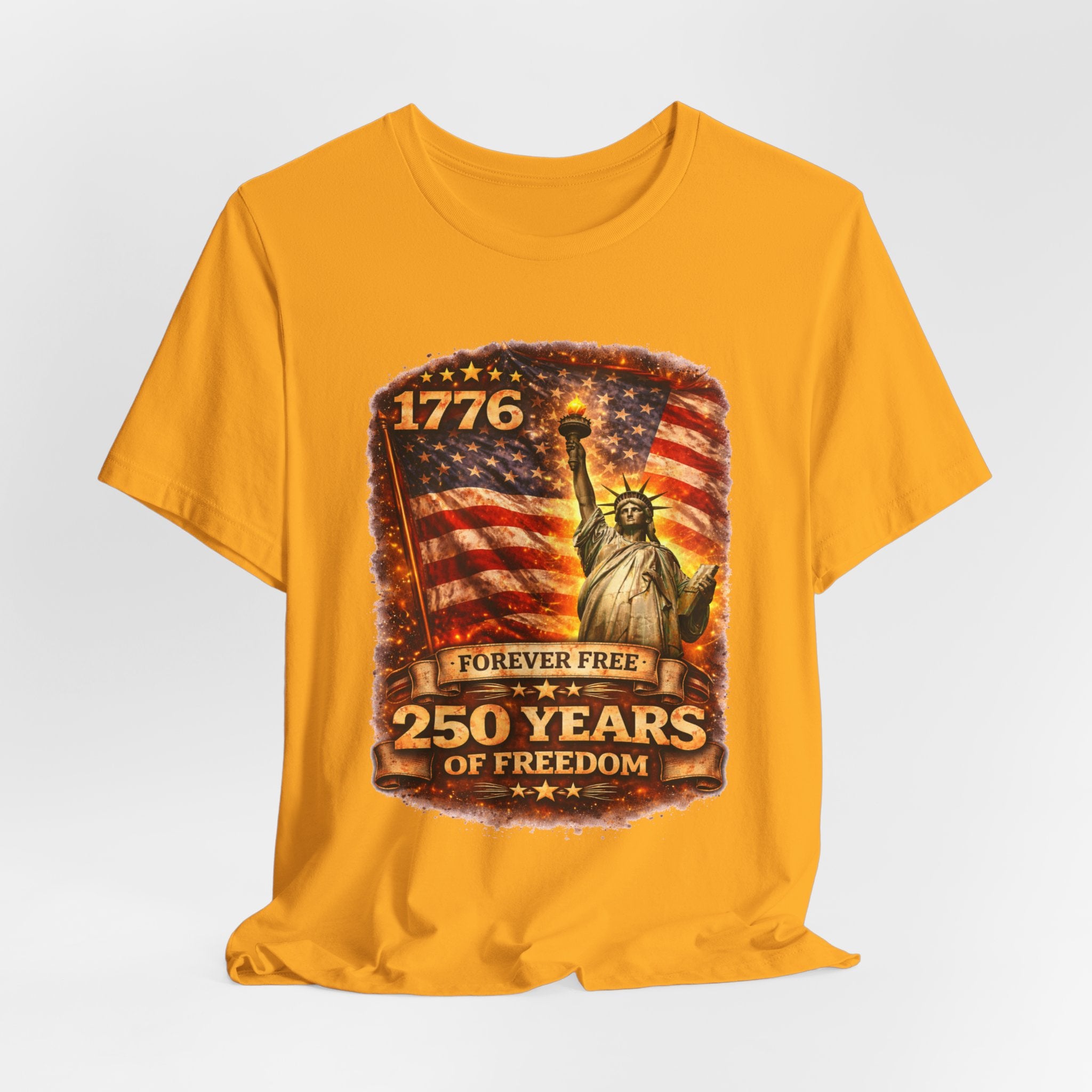 Patriotic Tee – "1776 Forever Free: 250 Years of Freedom" Statue of Liberty Flag Shirt