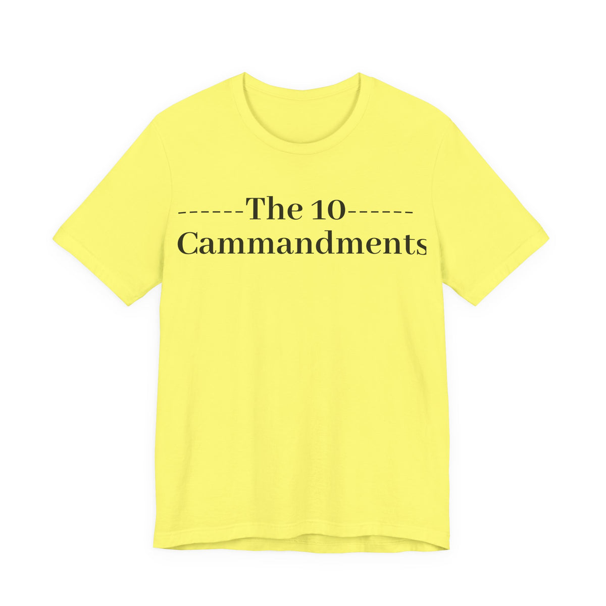 The 10 Commandment- Short Sleeve Tee