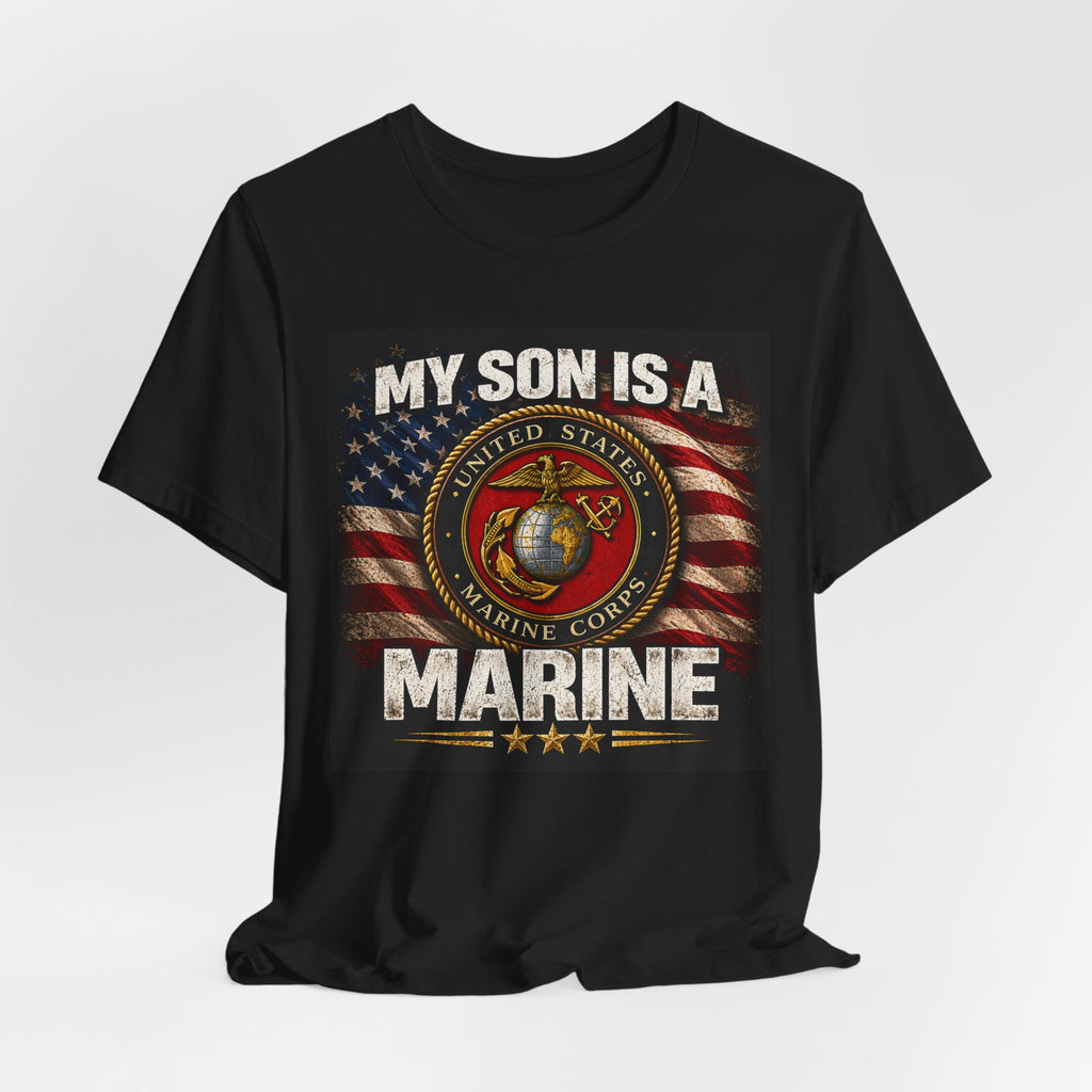 Marine Parent T-Shirt – “My Son Is A Marine” Patriotic USMC Tee