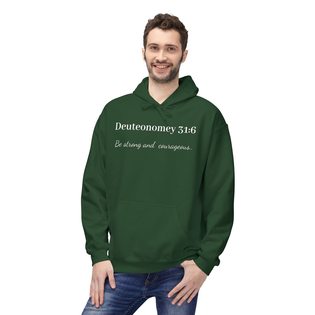 Deuteronomy 31:6 "Be Strong and Courageous" Christian Scripture Pullover