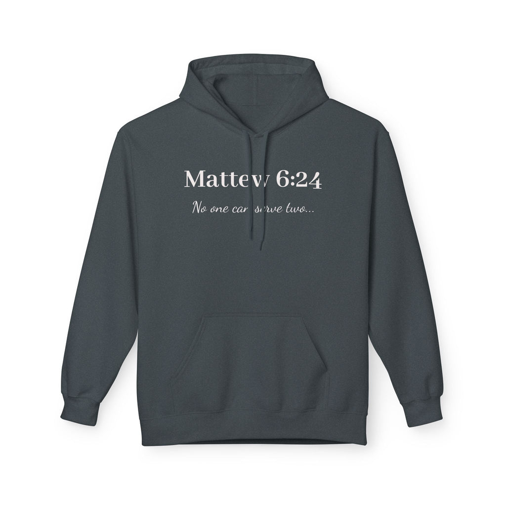 Matthew 6:24 Scripture Hoodie — "No one can serve two lords" Christian Pullover