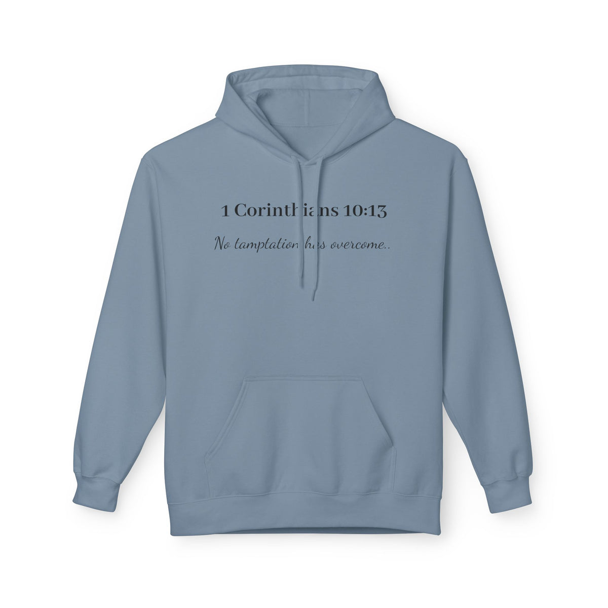 1 Corinthians 10:13 "No Temptation Has Overtaken" Christian Faith Pullover