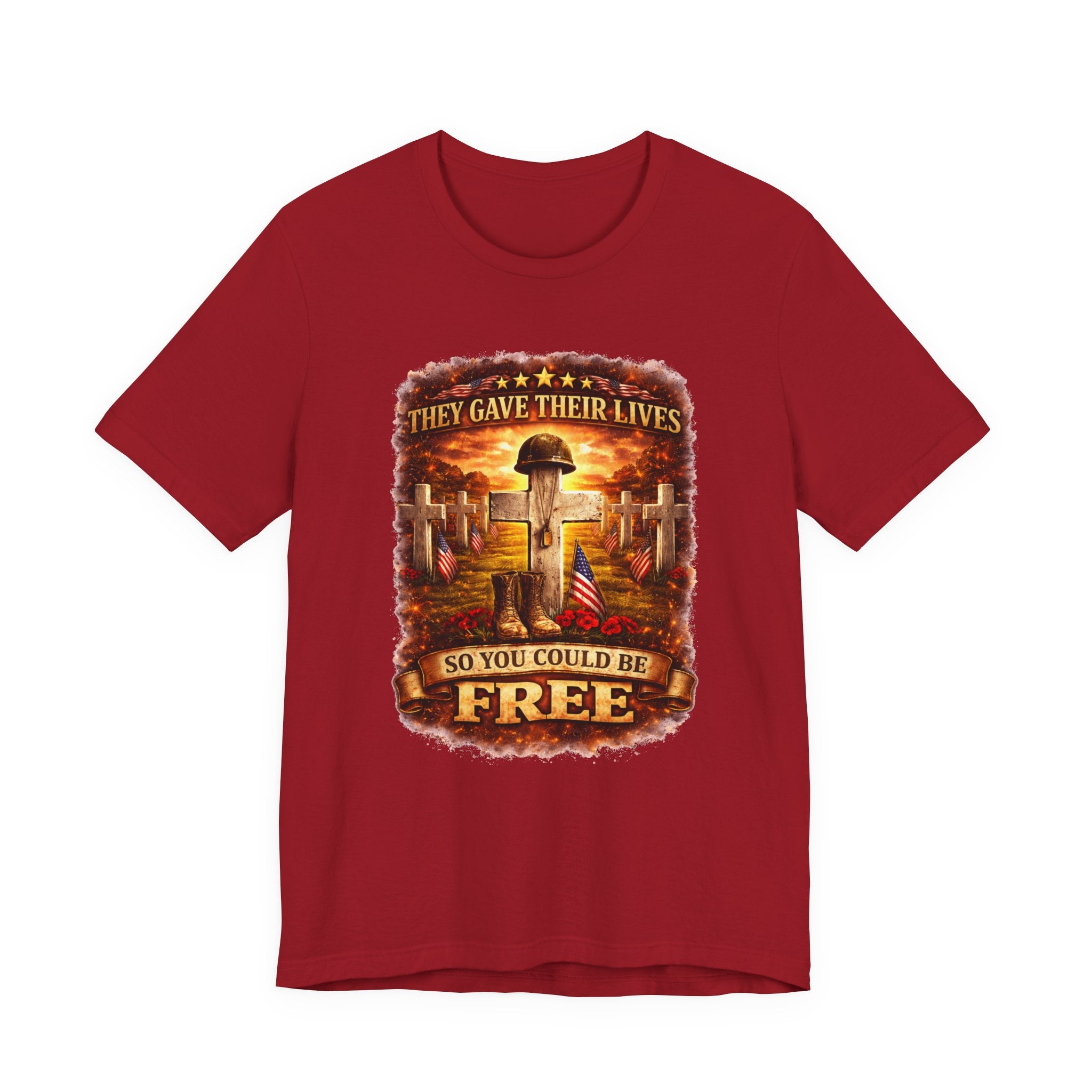 Veterans Memorial Tee - "They Gave Their Lives So You Could Be Free"
