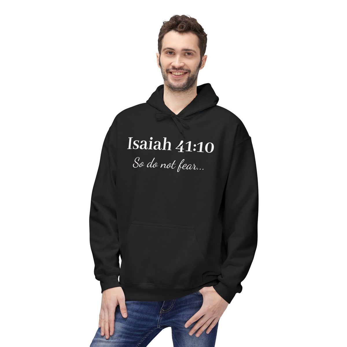 Isaiah 41:10 Hoodie — "So Do Not Fear" Christian Faith Pullover