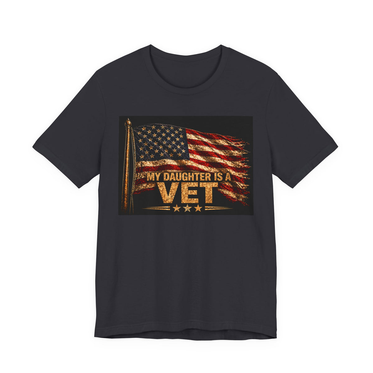 My Daughter Is a Vet T‑Shirt — American Flag Military Pride Tee