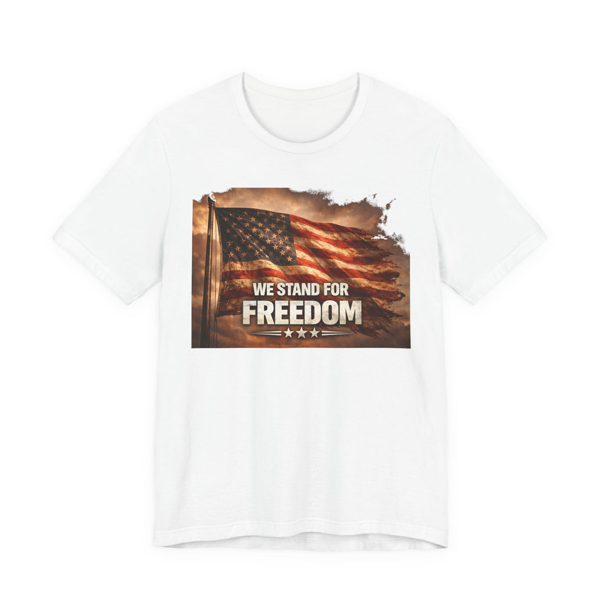 We Stand for Freedom T‑Shirt — Patriotic American Flag Tee (Veterans Day, 4th of July)
