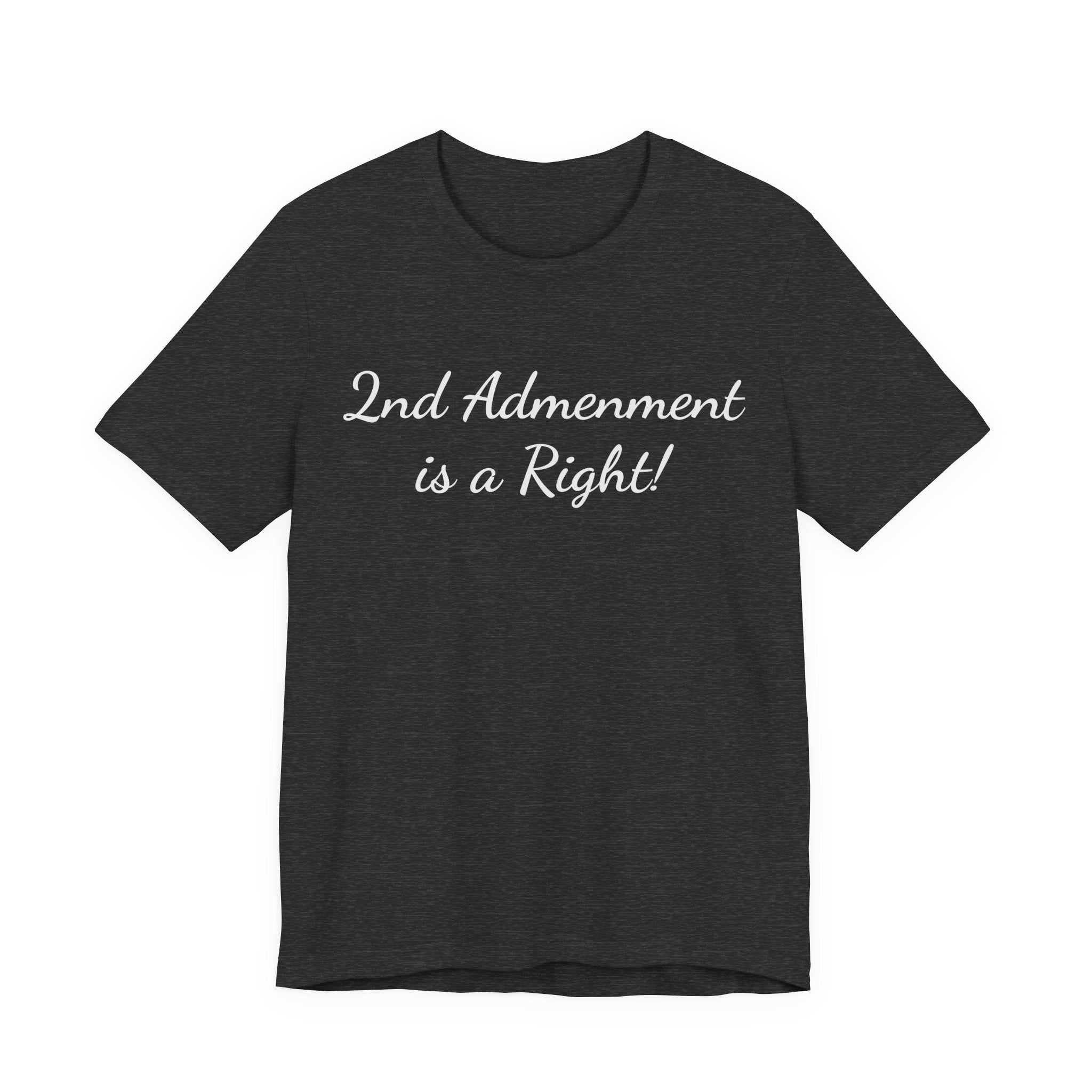 2nd Amendment Is a Right Tee
