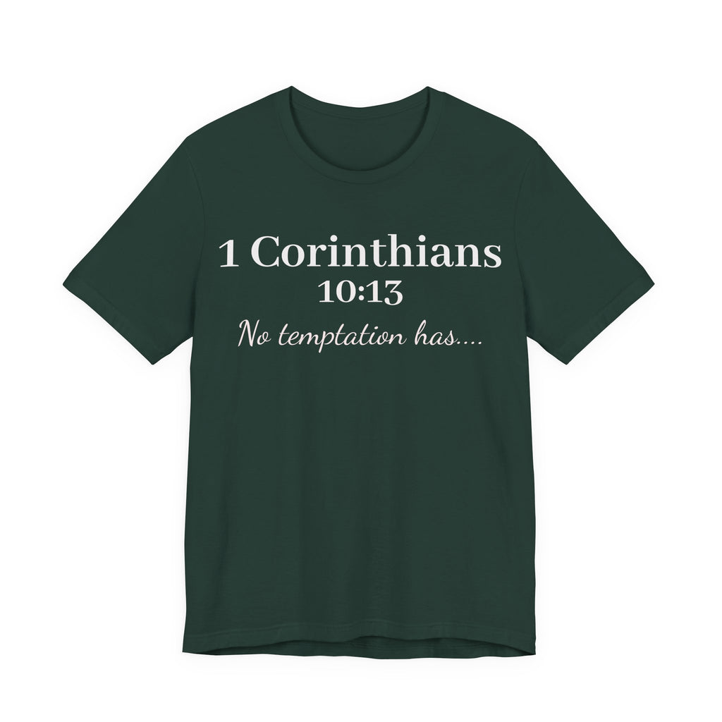 Christian T-Shirt "1 Corinthians 10:13 - No Temptation Has"