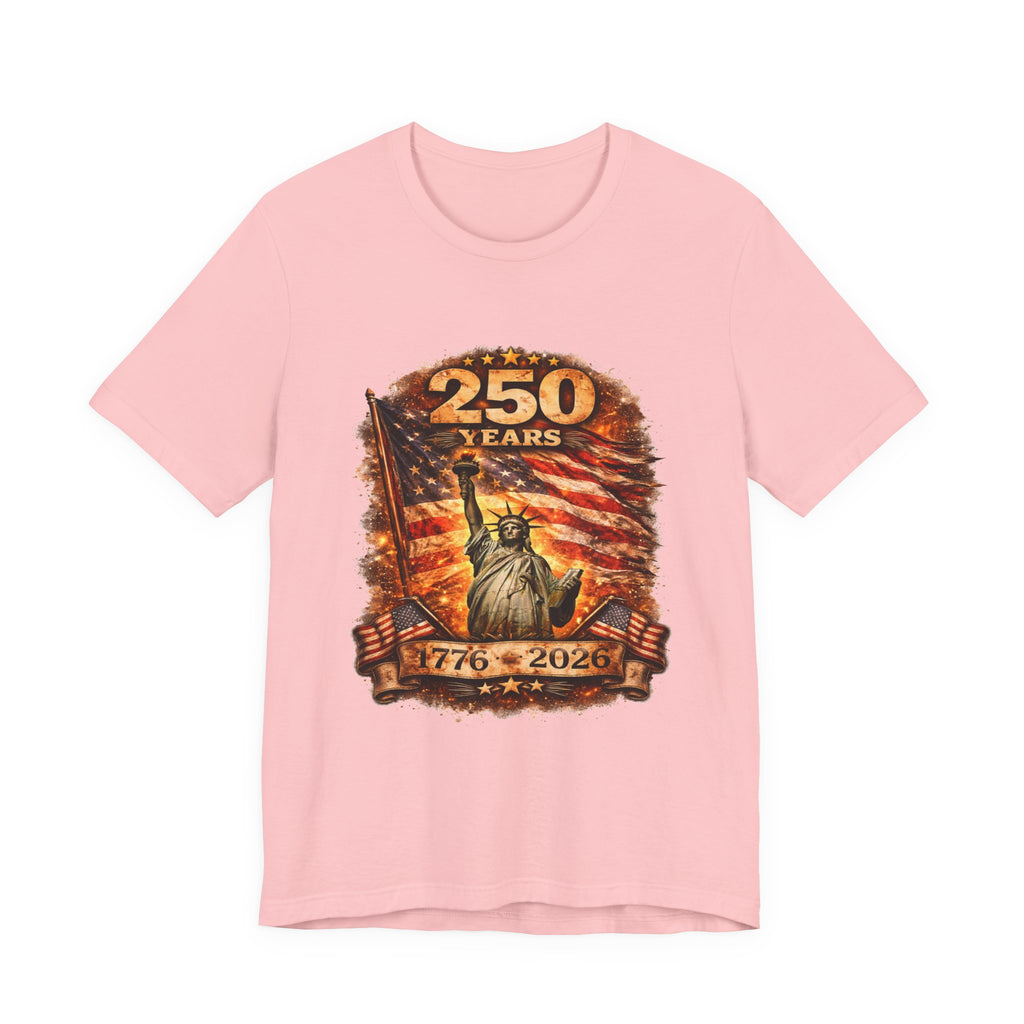 250 Years Statue of Liberty Tee — 1776–2026 Patriotic Anniversary Shirt