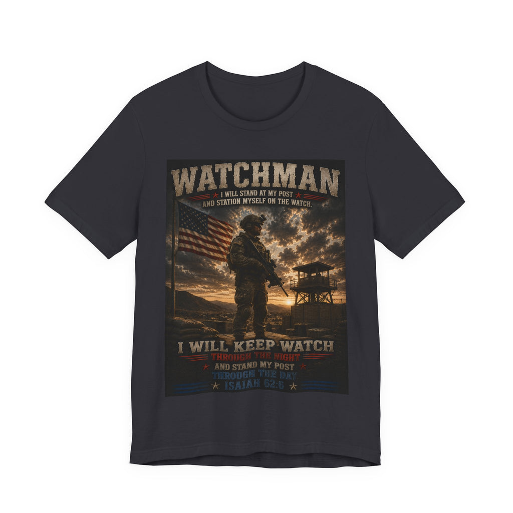Watchman Military Tribute T-Shirt — "I Will Keep Watch" Patriotic Veteran Tee
