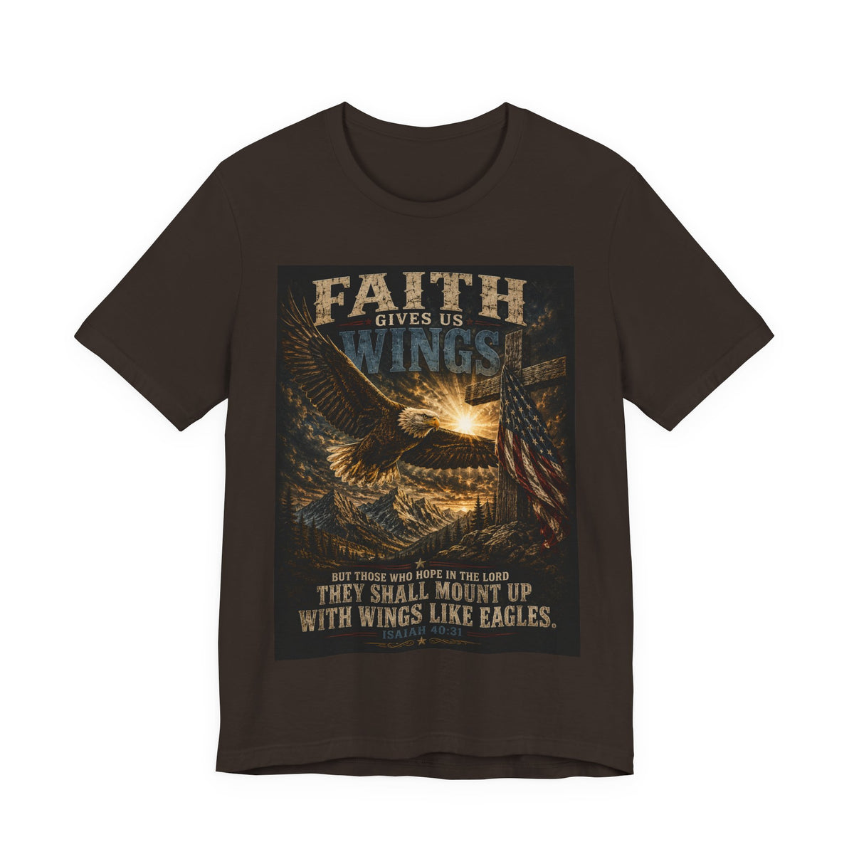 Faith Gives Us Wings Eagle T-Shirt — Biblical Isaiah 40:31 Inspirational Tee