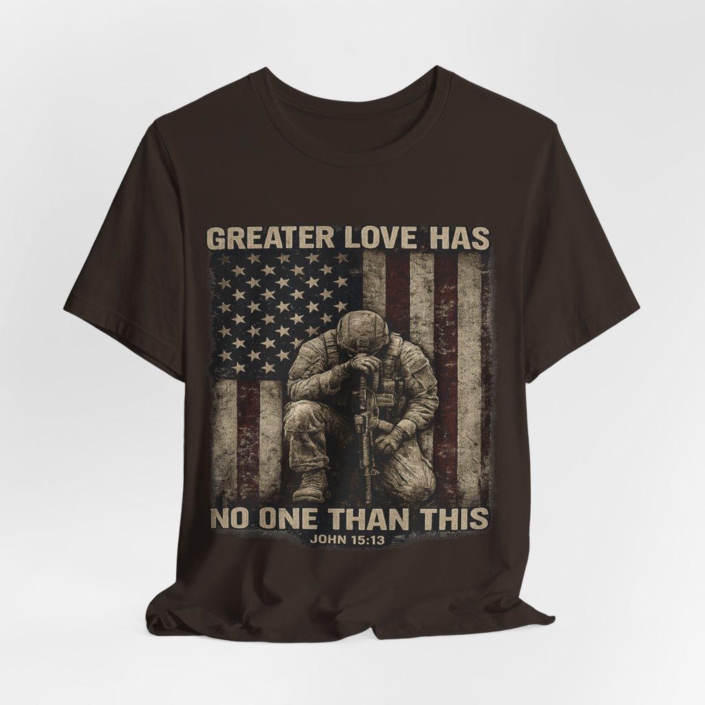 Military Tribute T-Shirt — "Greater Love Has No One Than This" Patriotic Veteran Tee