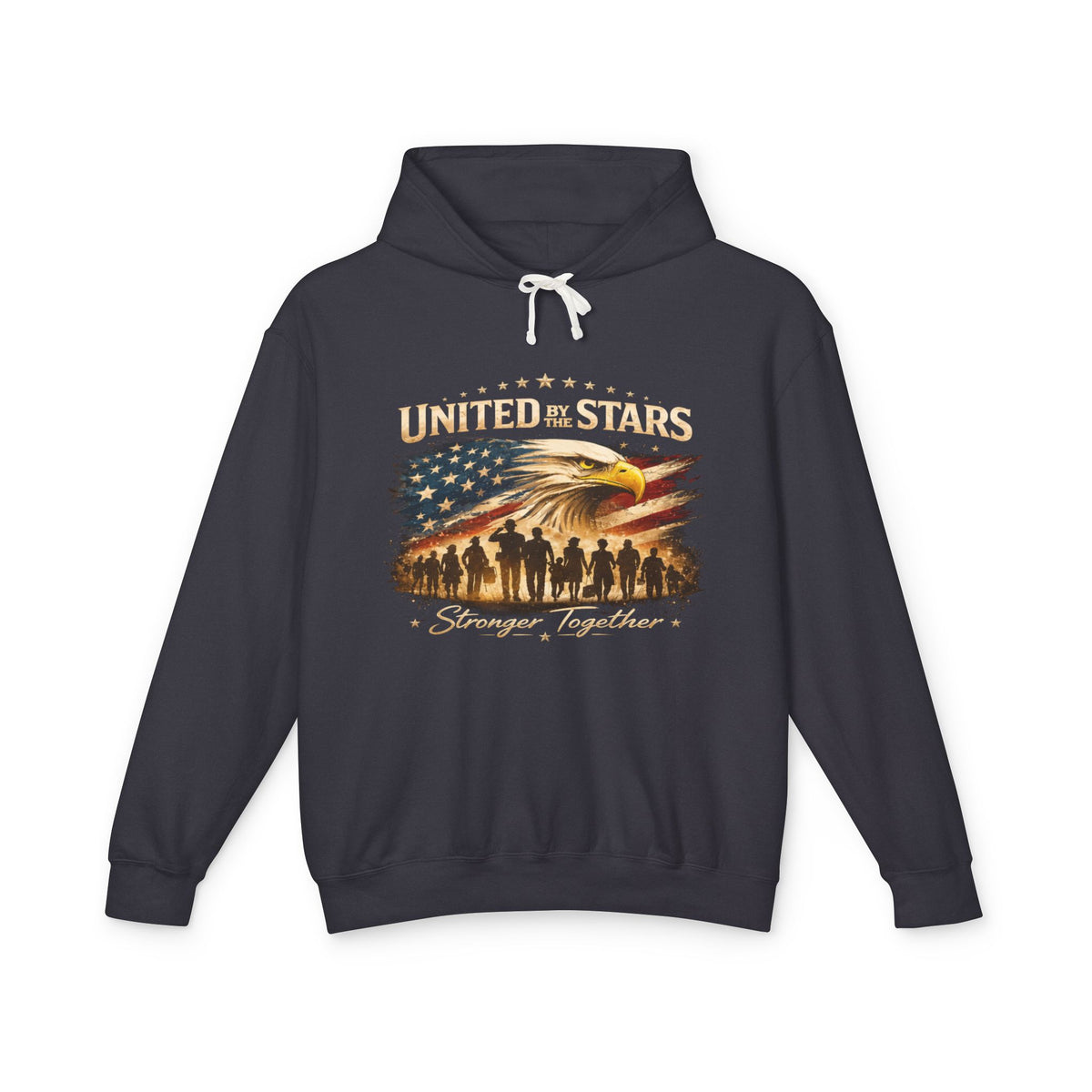 United By The Stars Eagle Flag Hoodie — "Stronger Together" Patriotic Military Veteran Pullover
