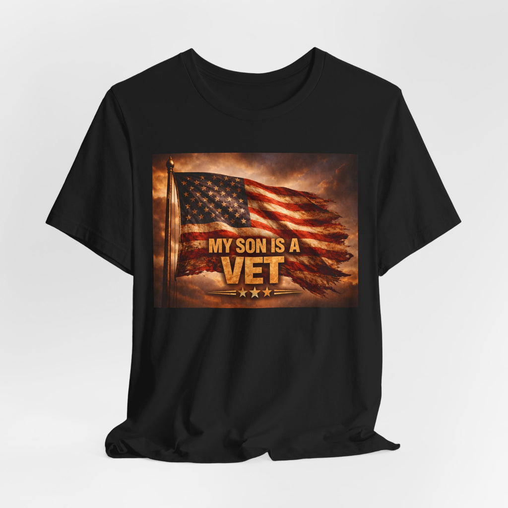 My son is a VET----Unisex Jersey Short Sleeve Tee