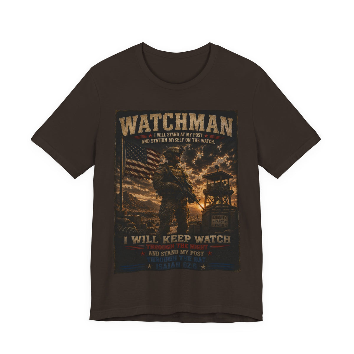 Watchman T-Shirt – I Will Keep Watch Military Veteran Tribute Tee