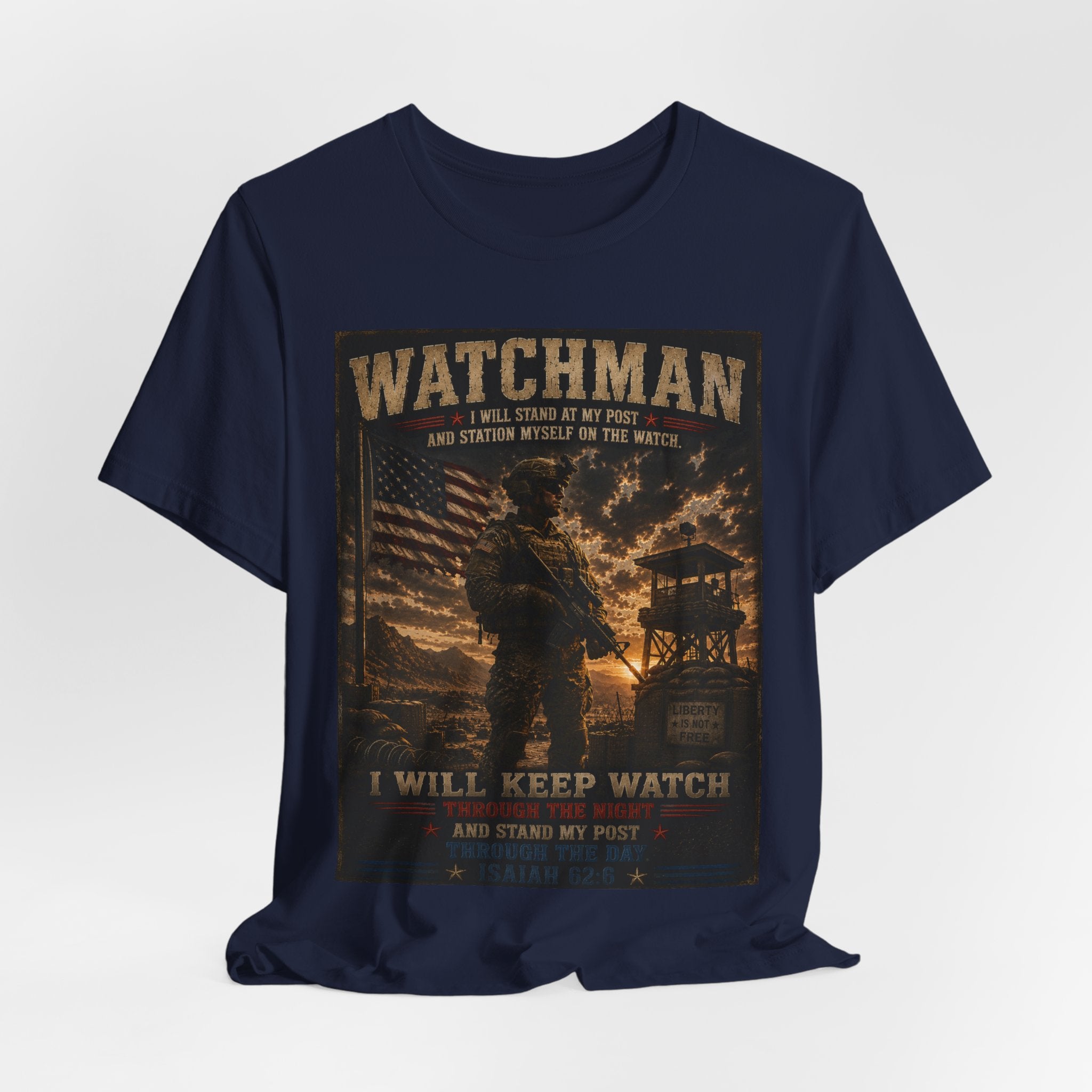 Watchman T-Shirt – I Will Keep Watch Military Veteran Tribute Tee