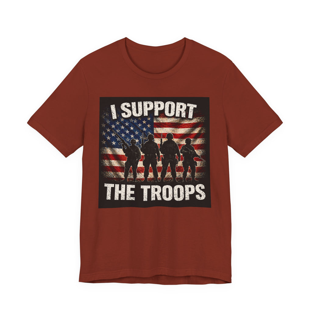I Support the Troops T-Shirt — Patriotic Military Support Tee