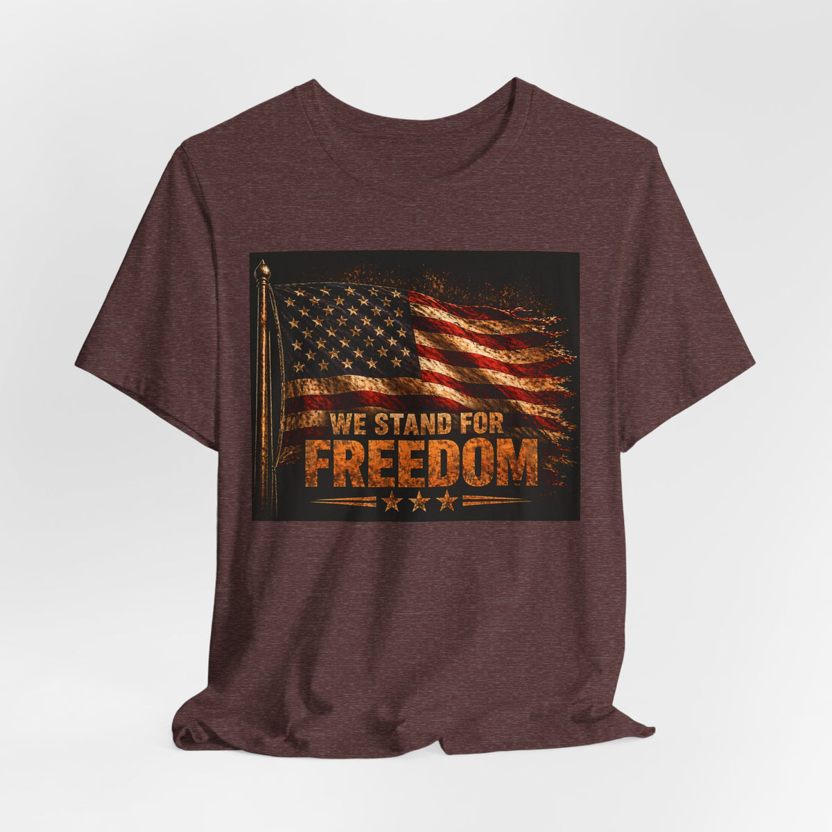 We Stand For Freedom T-Shirt — Vintage American Flag Patriotic Tee