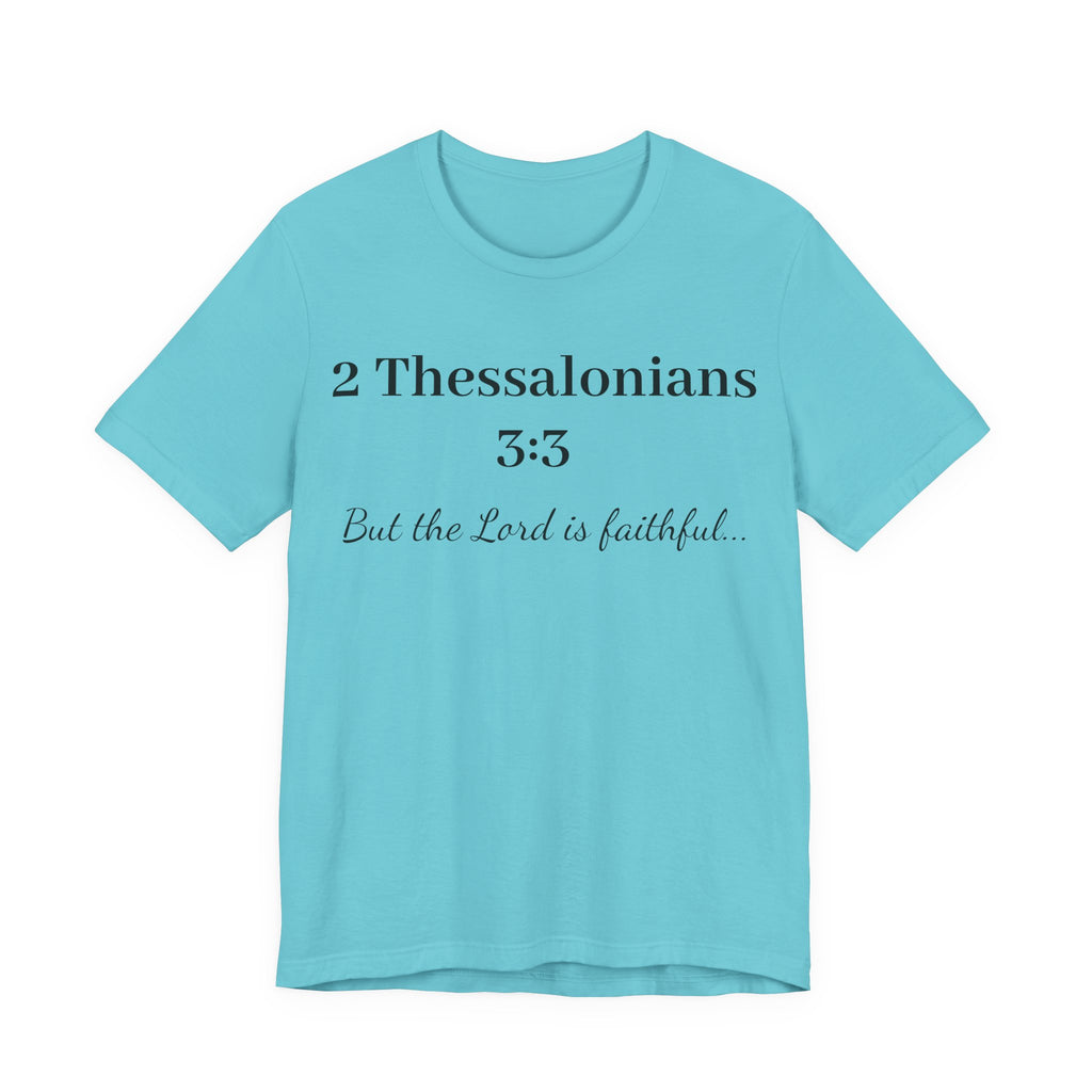 2 Thessalonians 3:3 Faithful Lord T-Shirt — Christian Scripture Tee