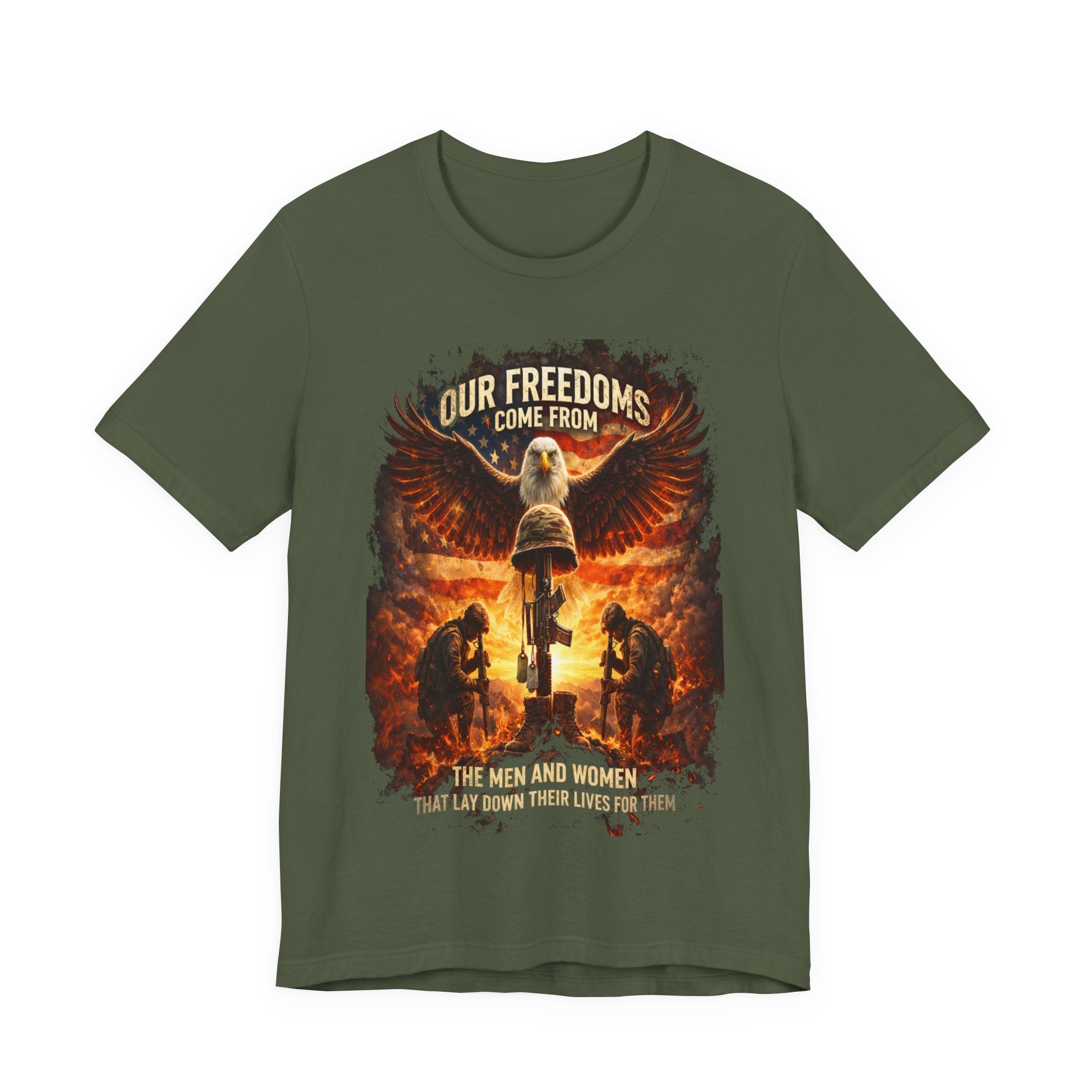 Our Freedoms Come From Military Tribute T-Shirt