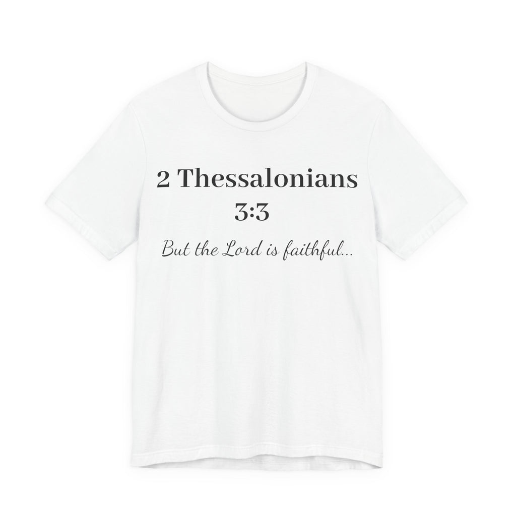 2 Thessalonians 3:3 Faithful Lord T-Shirt — Christian Scripture Tee