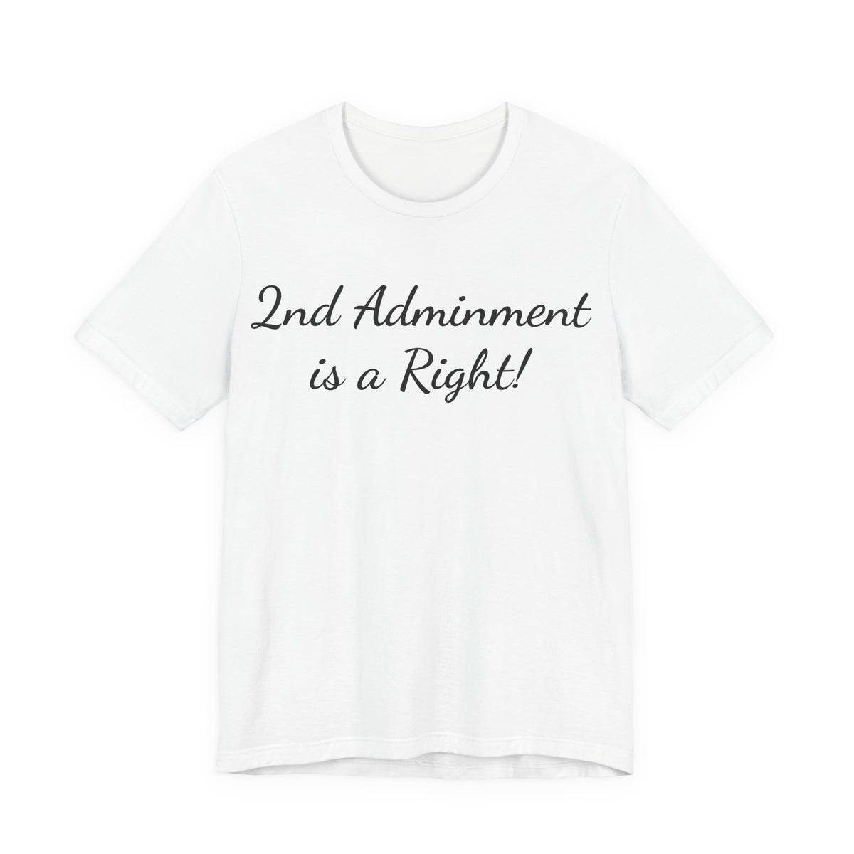 2nd Amendment Is a Right T-Shirt — Pro-Gun Rights Patriotic Tee