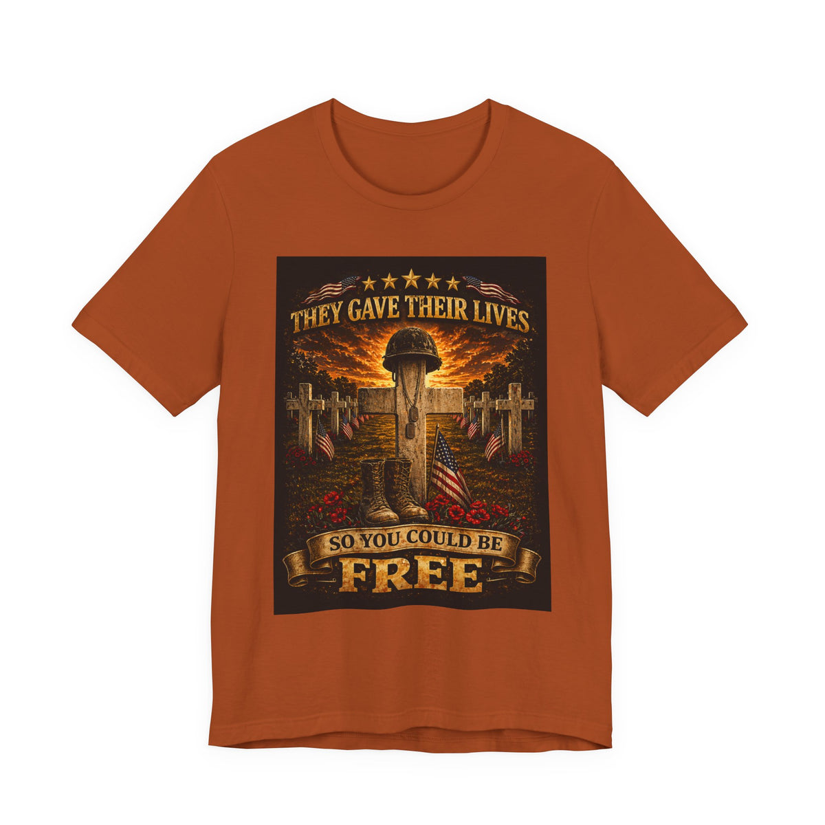 Memorial Veterans T‑Shirt — "They Gave Their Lives So You Could Be Free" Military Tribute Tee