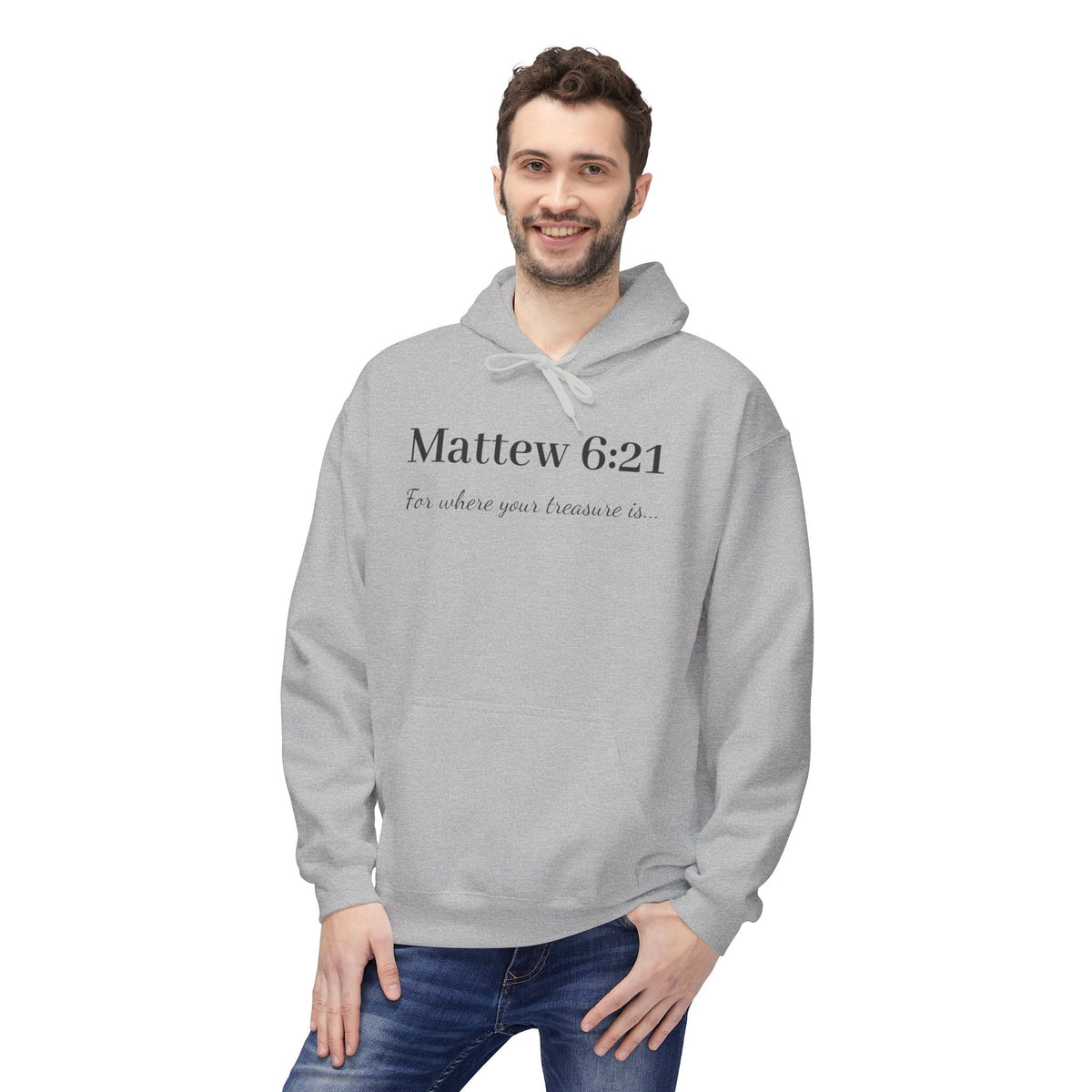 Matthew 6:21 Hoodie — "For where your treasure is" Christian Scripture Pullover