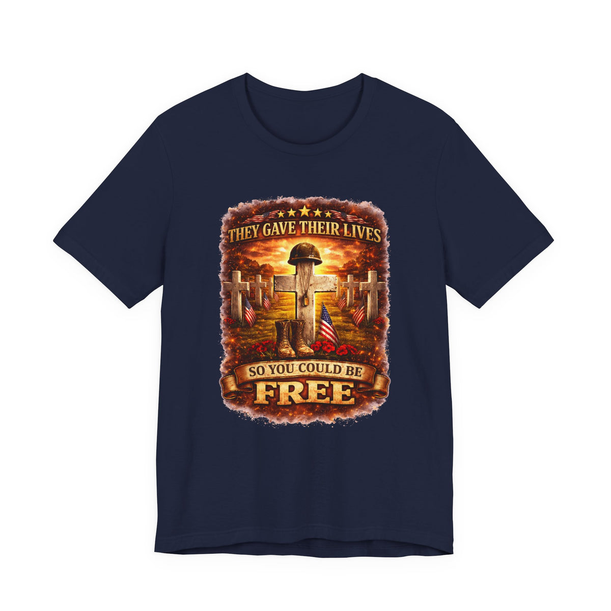 Veterans Memorial Tee - "They Gave Their Lives So You Could Be Free"