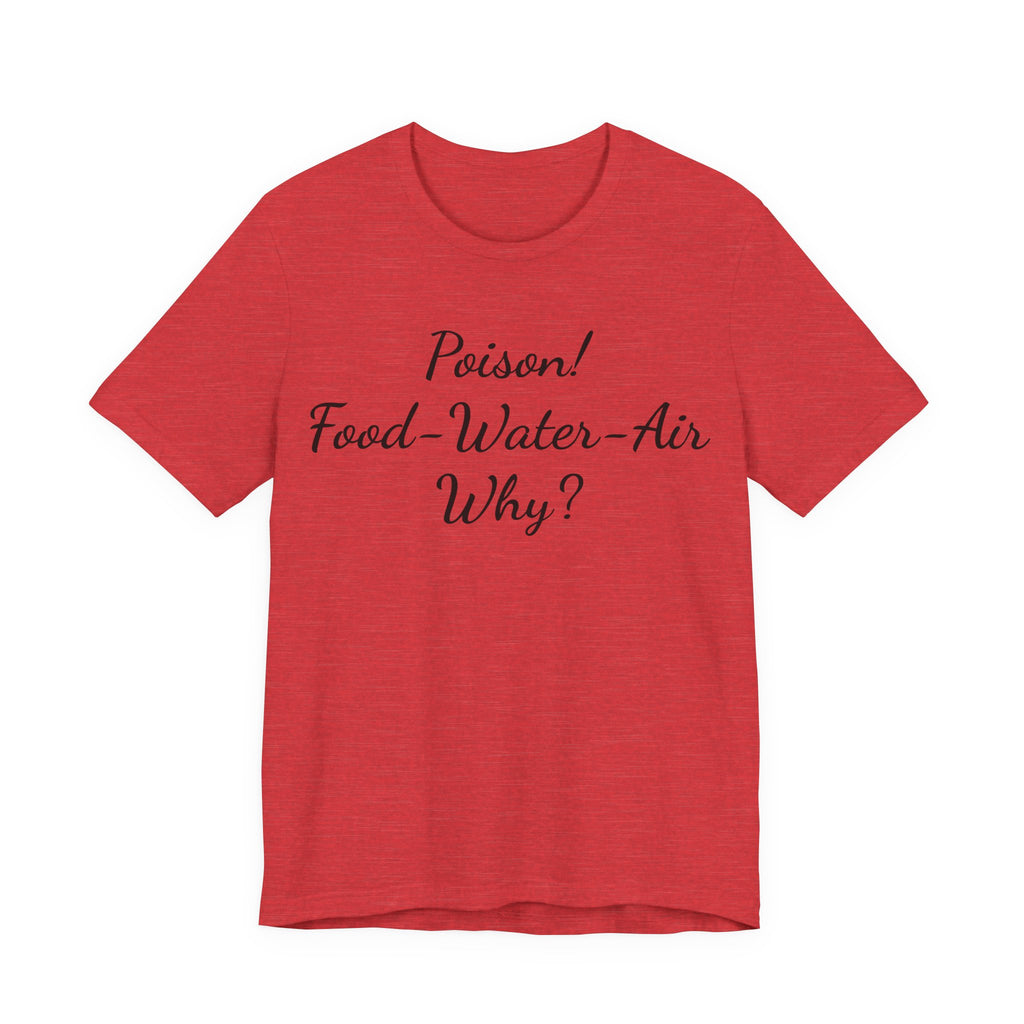 T‑Shirt — "Poisson! Food‑Water‑Air Why?" Script Graphic Tee