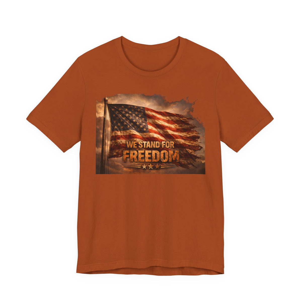Freedom Flag Tee — "We Stand for Freedom" Patriotic T‑Shirt