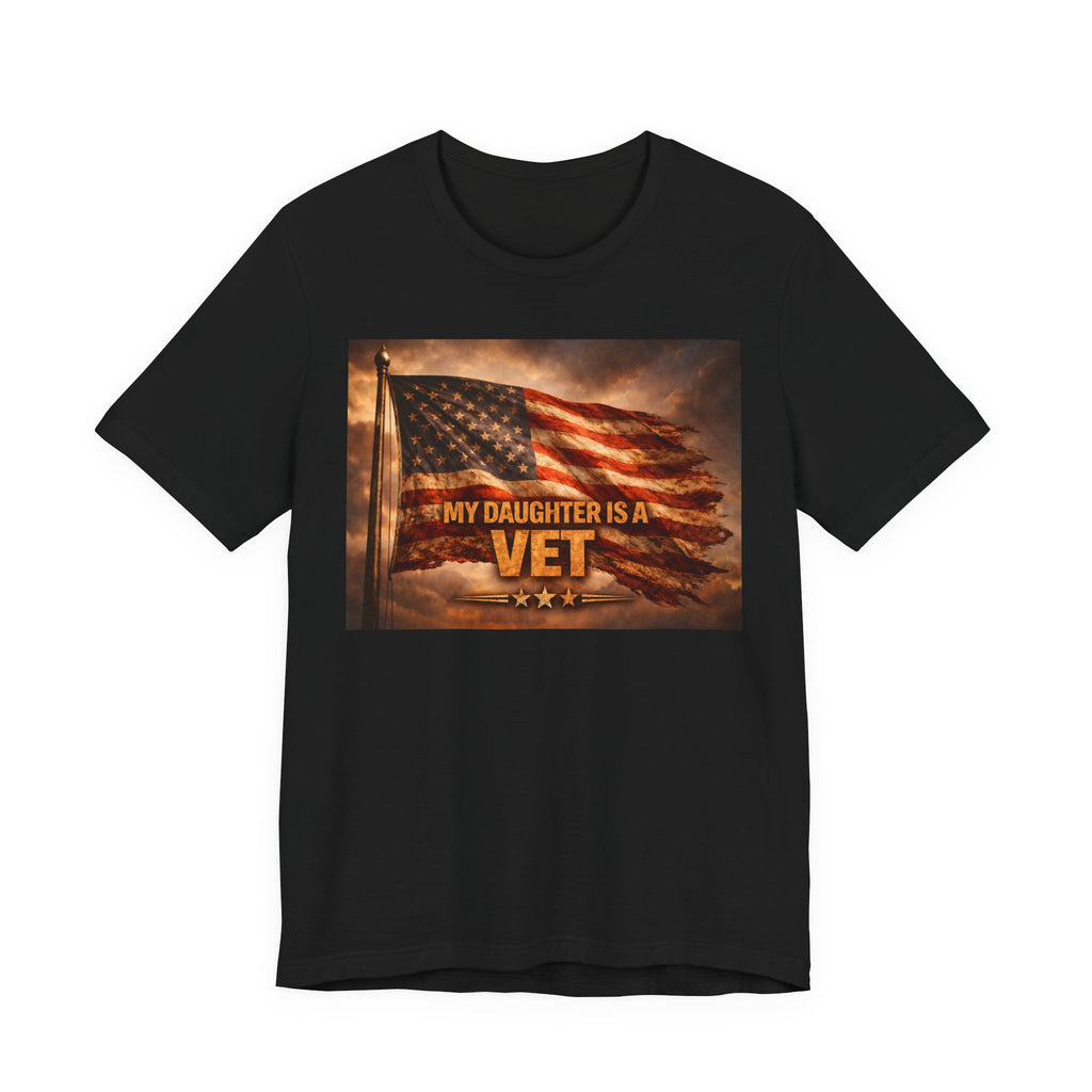 My Daughter Is A Vet T-Shirt — American Flag Military Pride Tee