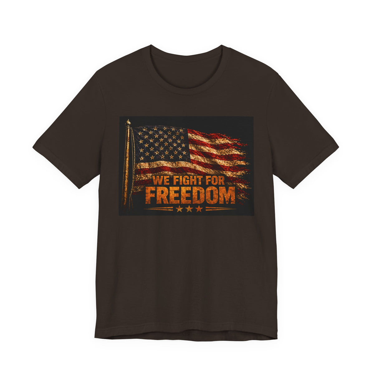 We Fight For Freedom American Flag Tee