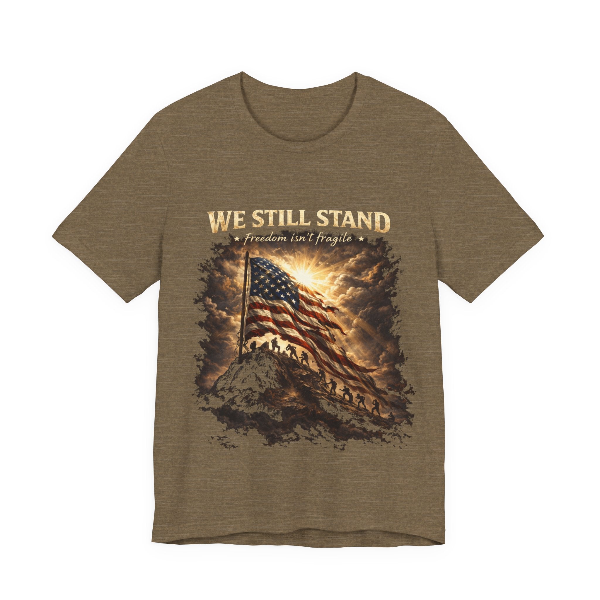 We Still Stand American Flag T-Shirt – Patriotic Freedom Tee for Veterans & Fourth of July