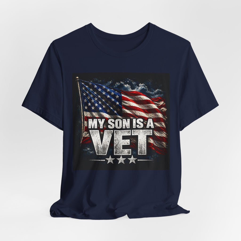 My Son Is A Vet T‑Shirt — Patriotic American Flag Tee for Proud Parents