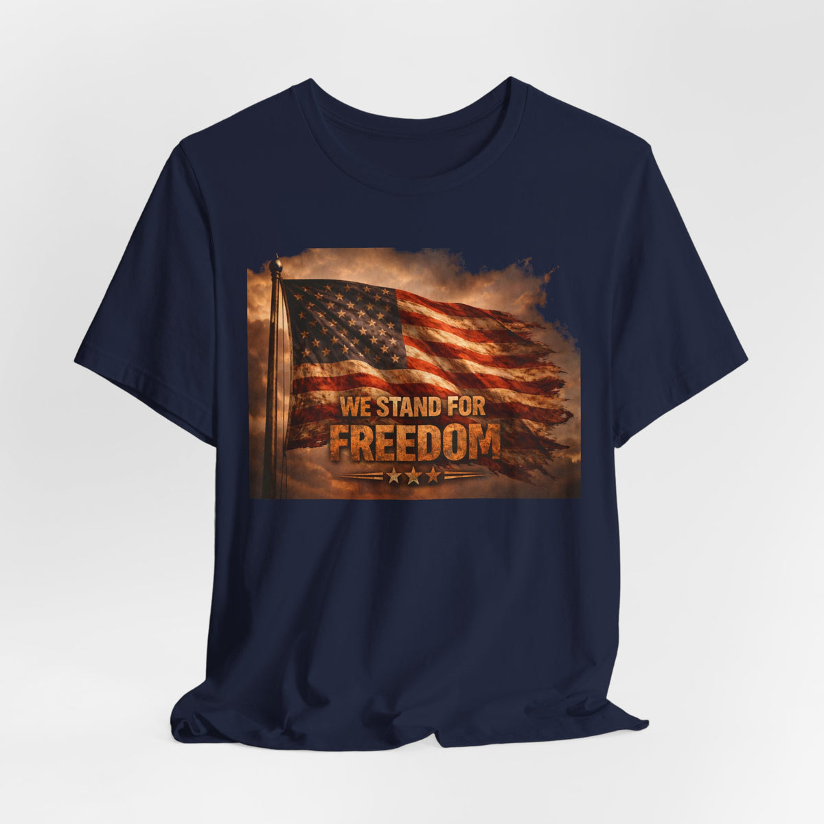 Freedom Flag Tee — "We Stand for Freedom" Patriotic T‑Shirt