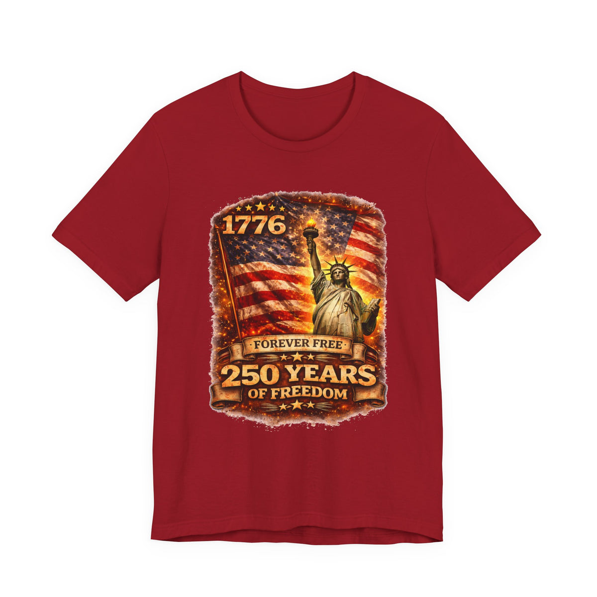 Patriotic Tee – "1776 Forever Free: 250 Years of Freedom" Statue of Liberty Flag Shirt