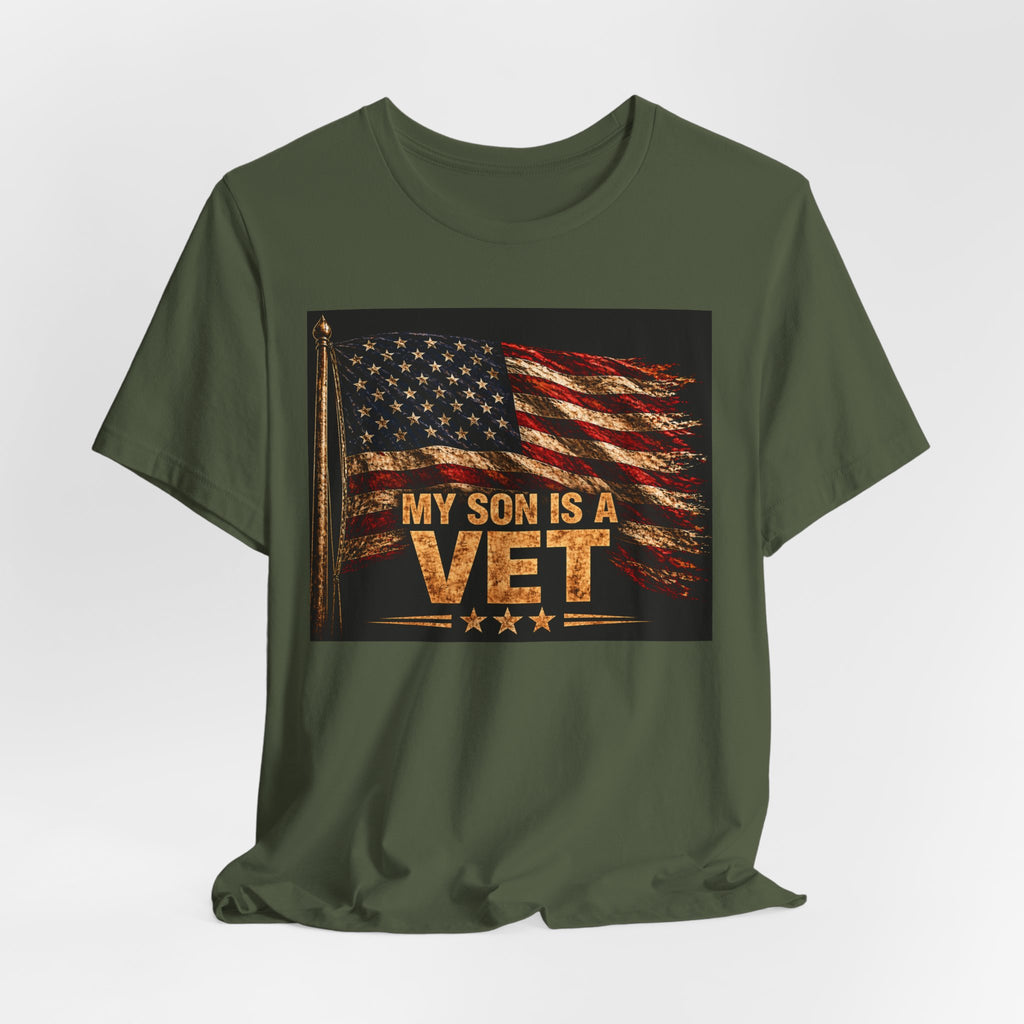 My Son Is A Vet T-Shirt — Patriotic American Flag Veteran Support Tee