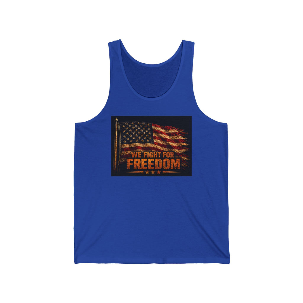Freedom Flag Tank Top — We Fight For Freedom Patriotic American Flag Tank