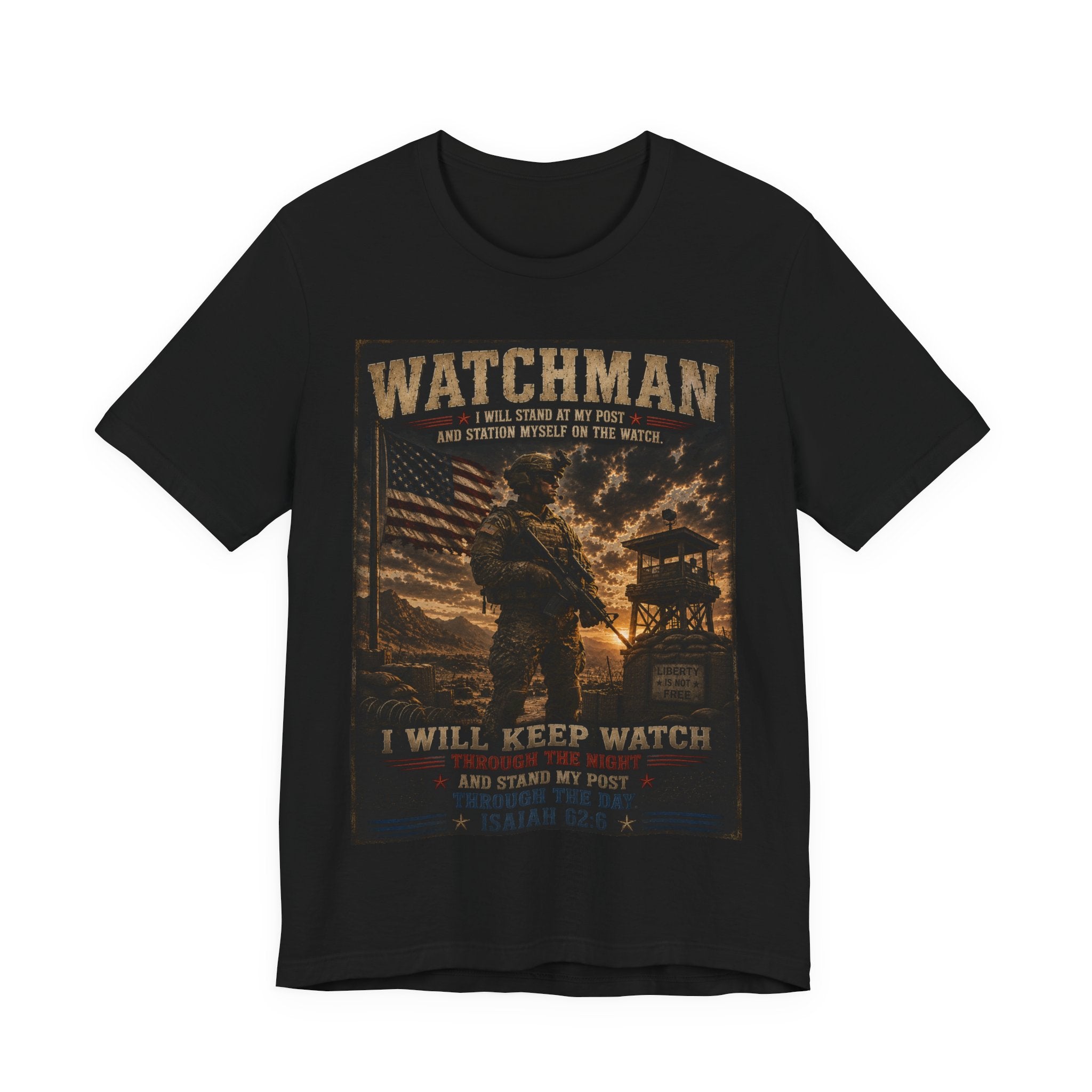 Watchman T-Shirt – I Will Keep Watch Military Veteran Tribute Tee