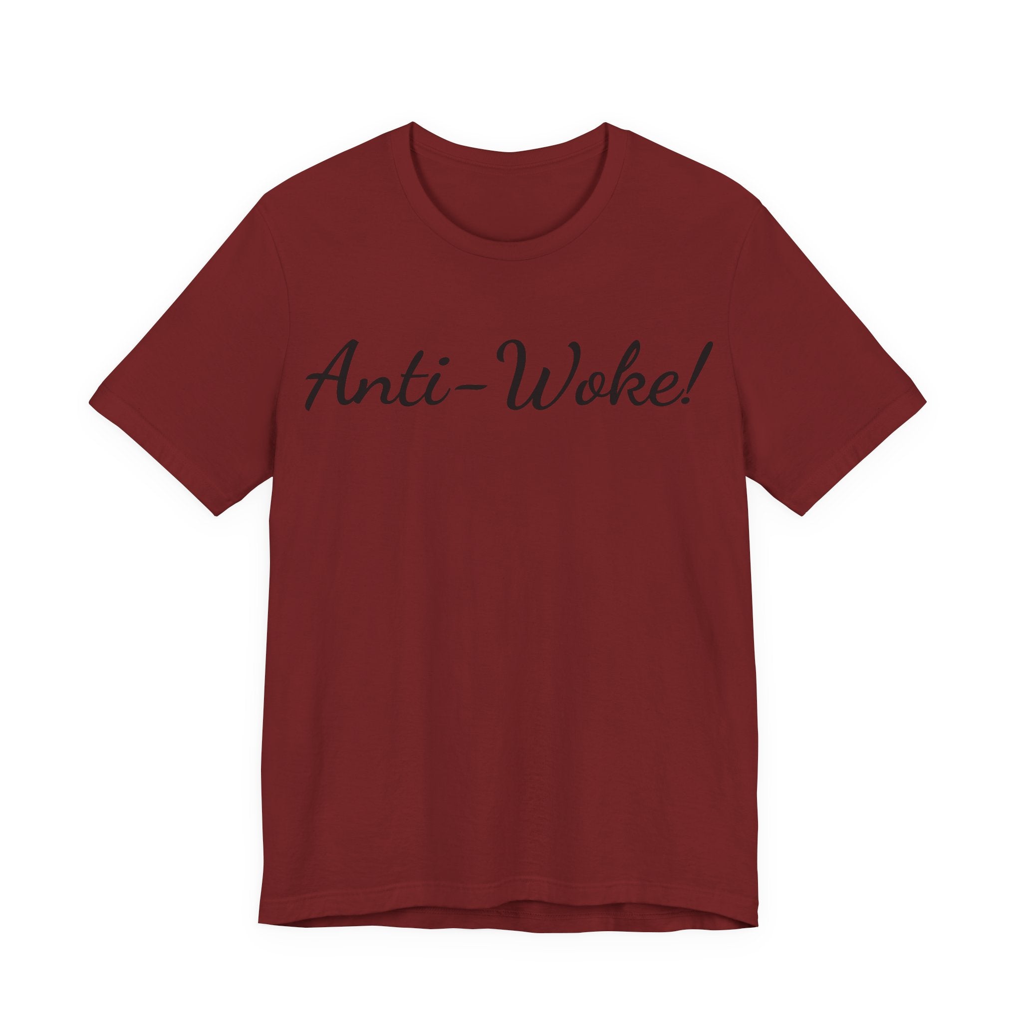 Anti-Woke Tee — Bold Script Political Statement T-Shirt