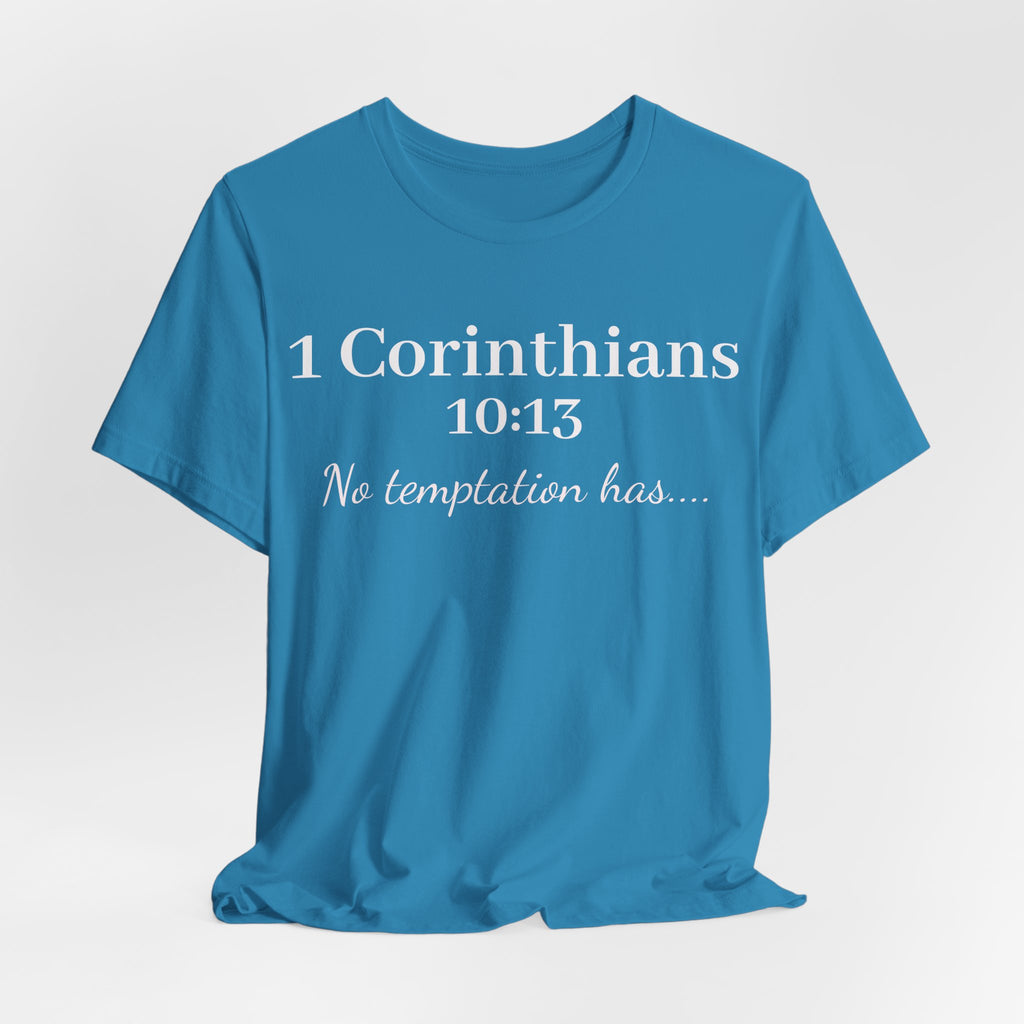 Christian T-Shirt "1 Corinthians 10:13 - No Temptation Has"