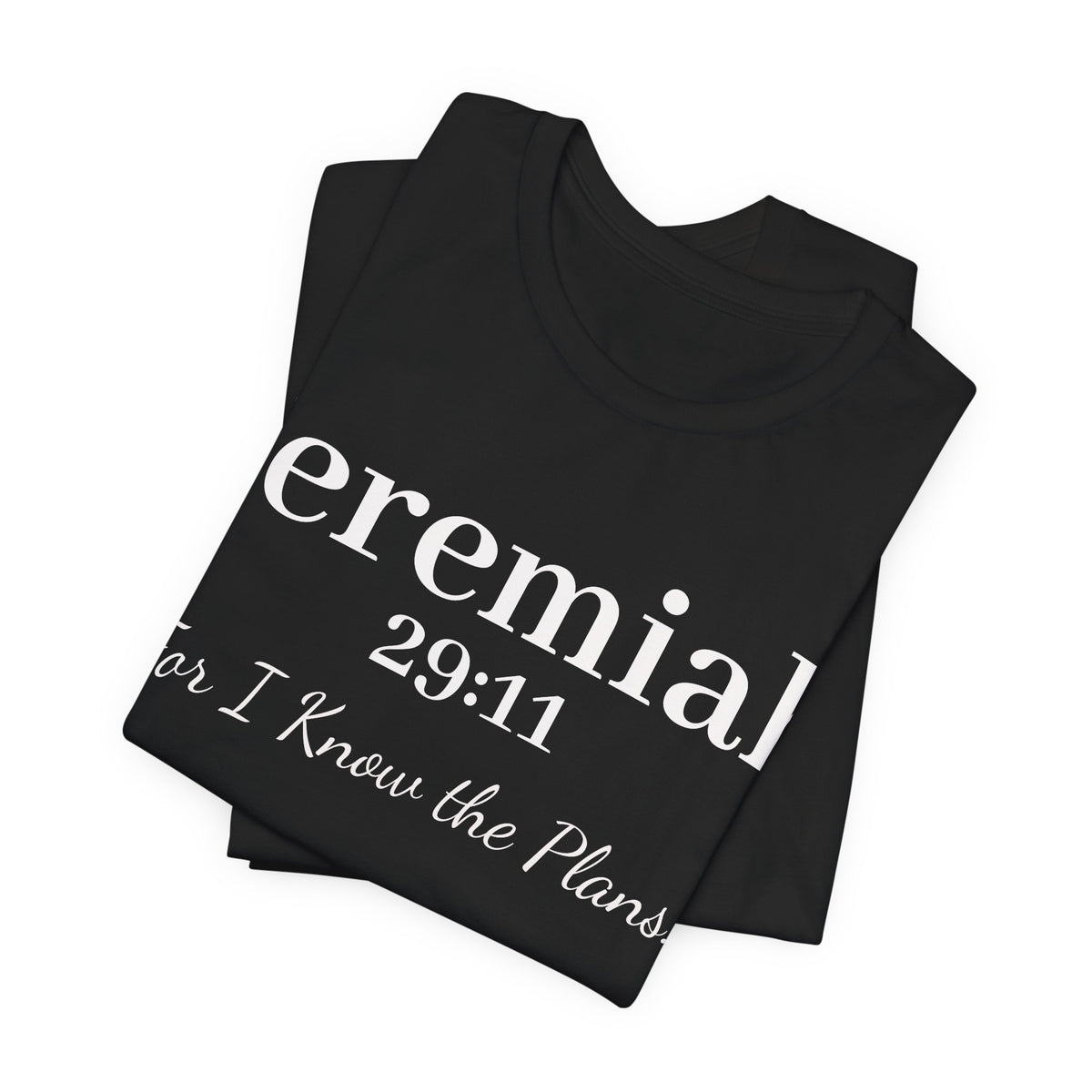 Jeremiah 29:11 Inspirational Bible Verse T‑Shirt — Faith Christian Tee