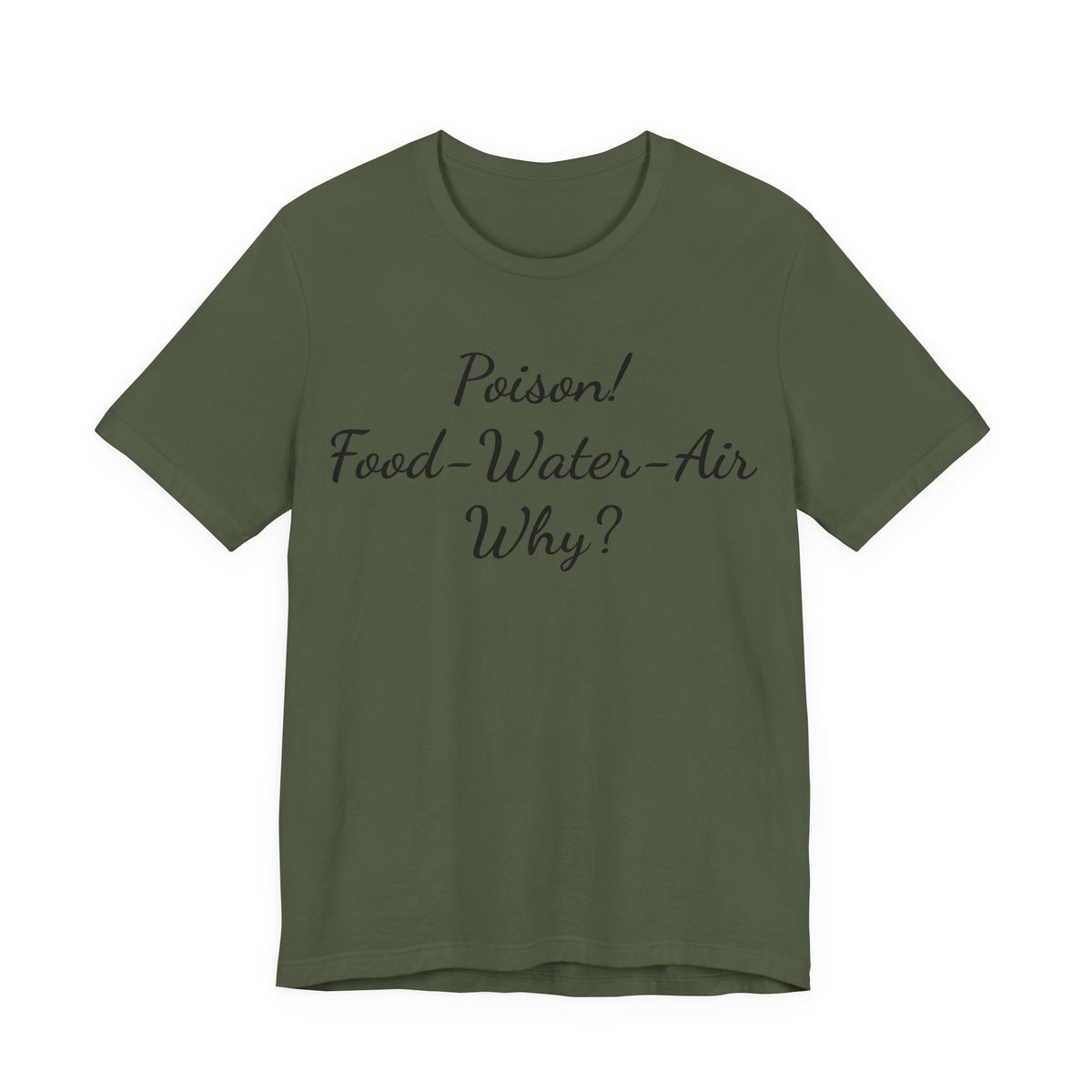 T‑Shirt — "Poisson! Food‑Water‑Air Why?" Script Graphic Tee