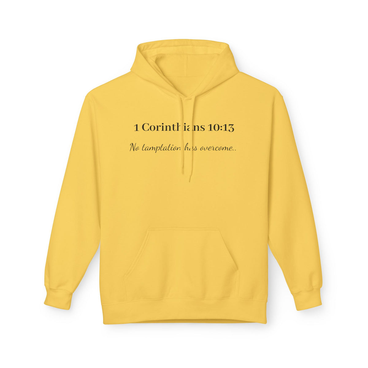 1 Corinthians 10:13 "No Temptation Has Overtaken" Christian Faith Pullover