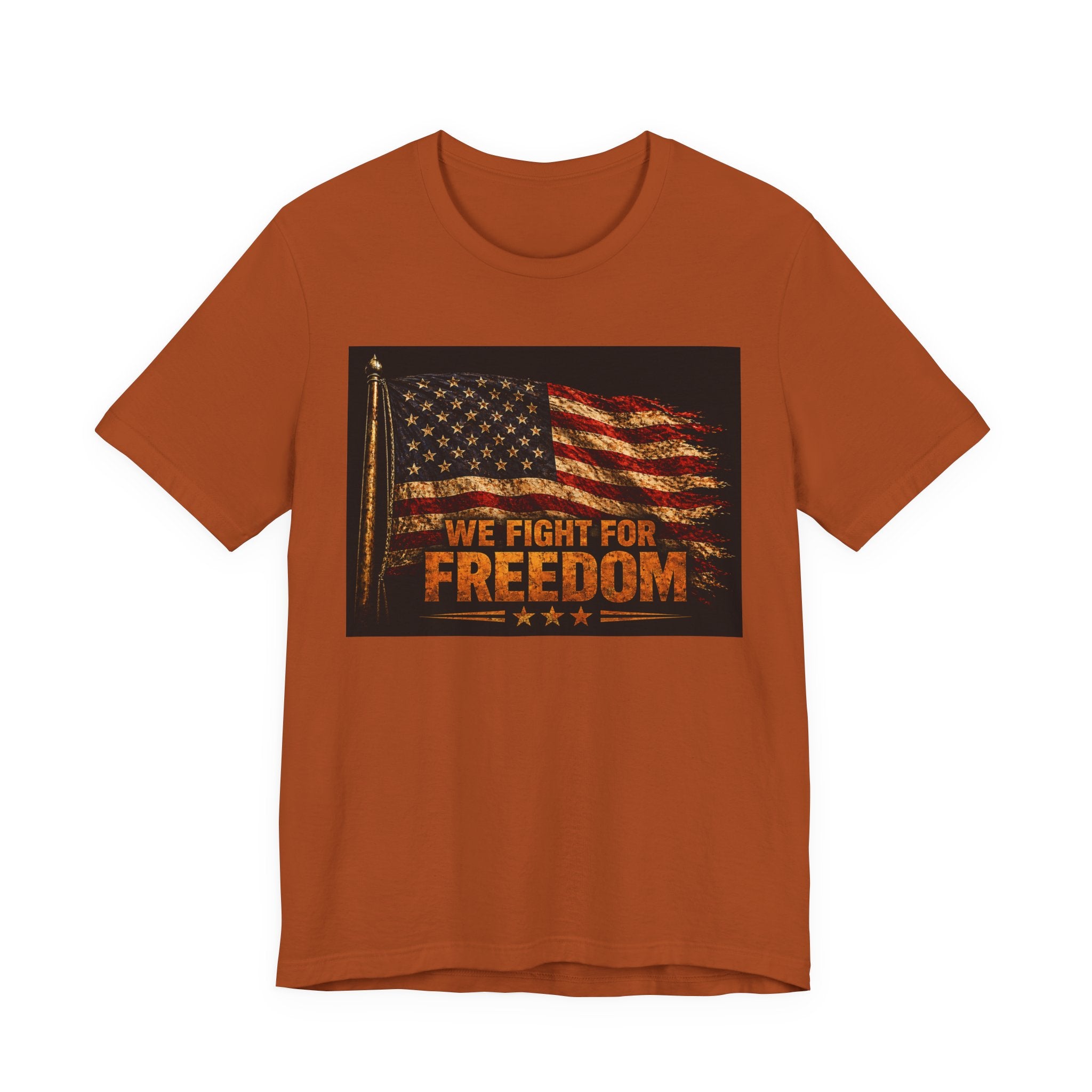 Patriotic 'We Fight For Freedom' T‑Shirt - American Flag Veteran Tee